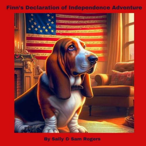 Finn's Declaration of Independence Adventure (Finn's Adventures, Band 5) von Independently published