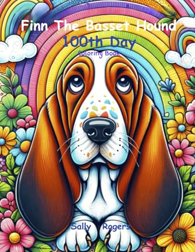 Finn the Basset Hound and the 100th Day Coloring Book von Independently published