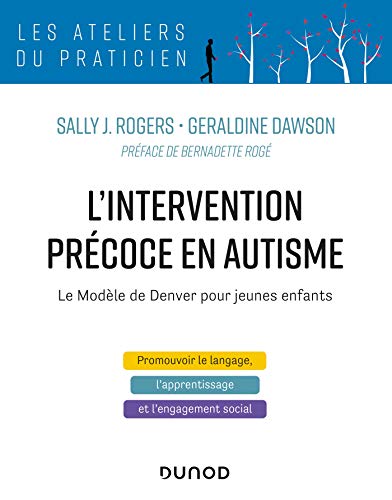 L'intervention précoce en autisme - Le modèle de Denver pour jeunes enfants: le modèle de Denver pour jeunes enfants von DUNOD