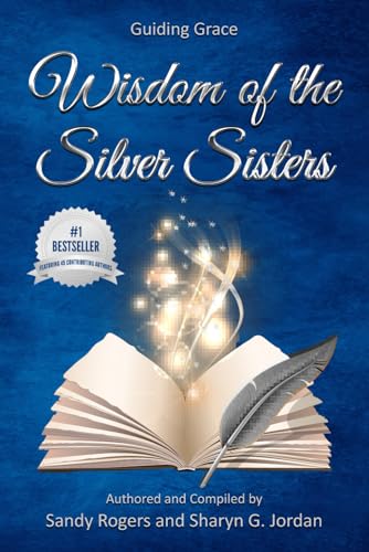 Wisdom of the Silver Sisters (Guiding Grace, Band 1)