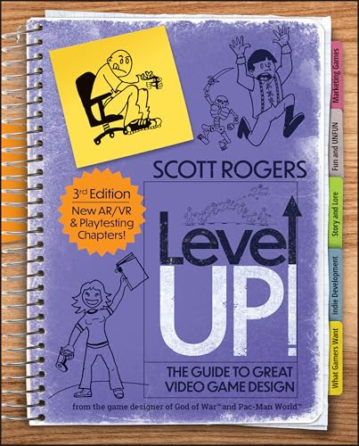 Level Up! The Guide to Great Video Game Design von Wiley