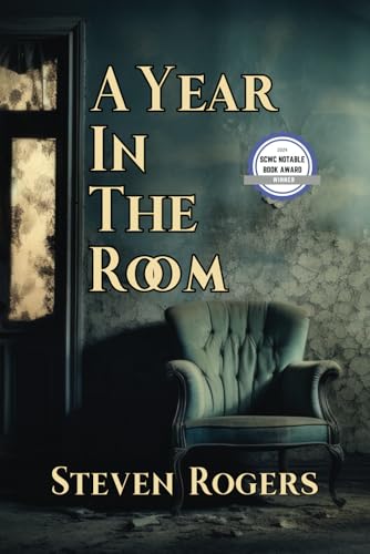 A Year in the Room (Reluctant Pilgrim) A Year in the Room (Reluctant Pilgrim) von Elk Lake Publishing, Inc.
