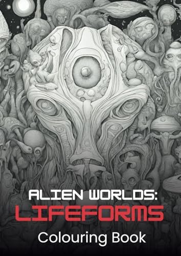 Alien Worlds : Lifeforms von Independently published