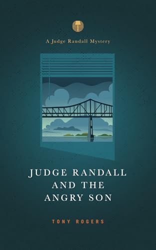 Judge Randall and the Angry Son: A Judge Randall Mystery (The Judge Randall Mysteries) von Quinn Cove Books