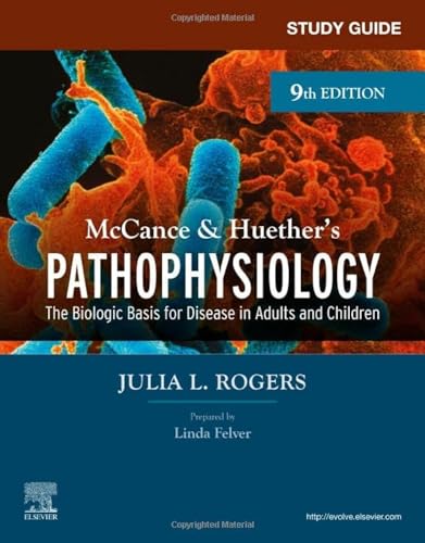 Study Guide for McCance & Huether’s Pathophysiology: The Biological Basis for Disease in Adults and Children von Elsevier