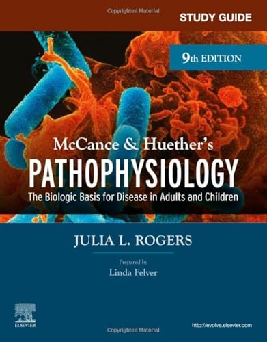 Study Guide for McCance & Huether’s Pathophysiology: The Biological Basis for Disease in Adults and Children von Elsevier