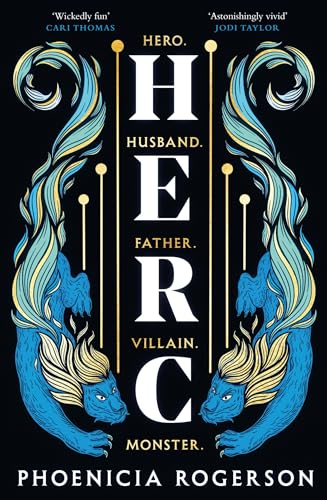 Herc: The enthralling new queer, feminist retelling of Greece’s greatest hero, Hercules’ myth, for 2024 von HQ