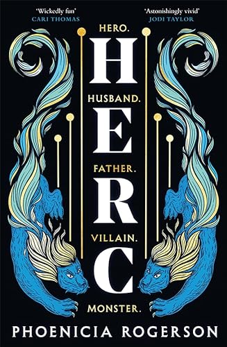 Herc: The enthralling new queer, feminist retelling of Greece’s greatest hero, Hercules’ myth, for 2024 von HQ