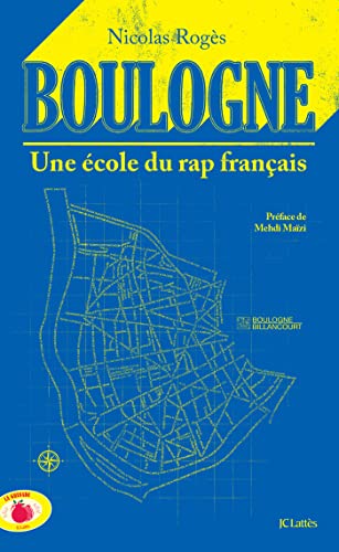 Boulogne Une école du rap français von LATTES