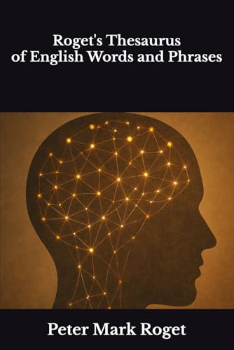 Roget's Thesaurus of English Words and Phrases von Independently published