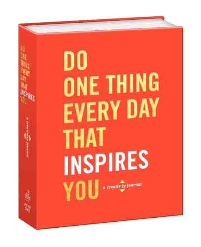 Do One Thing Every Day That Inspires You: A Creativity Journal (Do One Thing Every Day Journals)