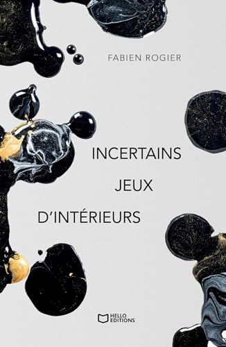 Incertains jeux d'intérieurs von HELLO EDITIONS