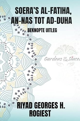 SOERA’S AL-FATIHA, AN-NAS TOT AD-DUHA: BEKNOPTE UITLEG von Brave New Books