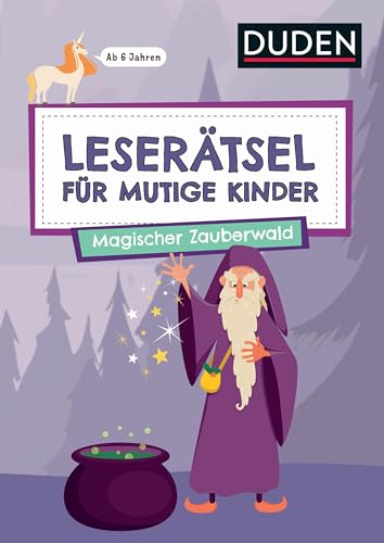 Leserätsel für mutige Kinder - Magischer Zauberwald - ab 7 Jahren von Duden