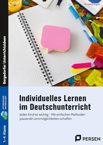 Individuelles Lernen im Deutschunterricht: Jedes Kind ist wichtig - Mit einfachen Methoden passende Lernmöglichkeiten schaffen (1. bis 4. Klasse) von Persen Verlag i.d. AAP