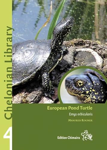 European Pond Turtles – The genus Emys: Emys orbicularis (Chelonian Library)