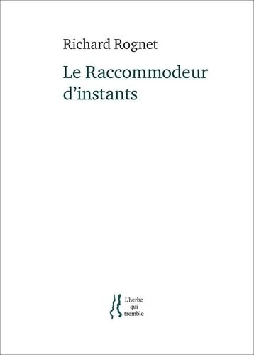 Le Raccommodeur d'instants Le Raccommodeur d'instants von HERBE TREMBLE
