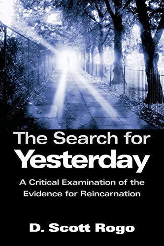 The Search for Yesterday: A Critical Examination of the Evidence for Reincarnation von Anomalist Books