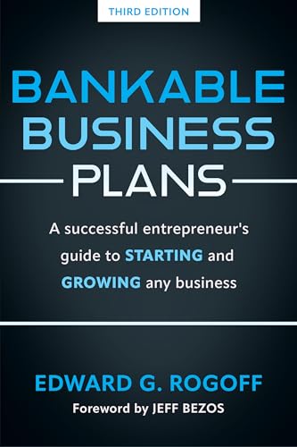 Bankable Business Plans: A successful entrepreneur's guide to starting and growing any business: Updated 2024 Edition von Prospecta Press