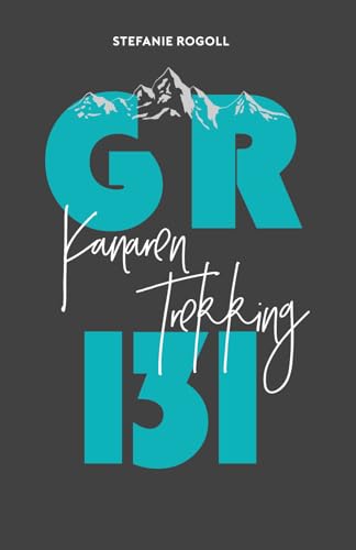 GR131 - Kanaren Trekking GR131 - Kanaren Trekking von Independently published