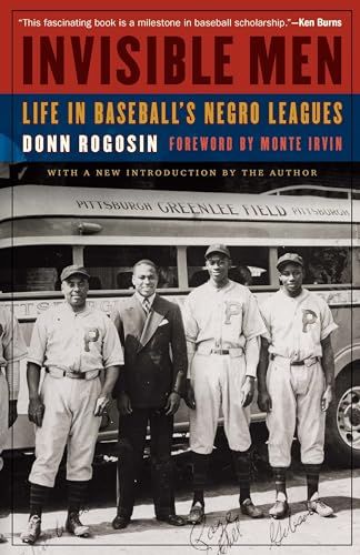 Invisible Men: Life in Baseball's Negro Leagues von University of Nebraska Press