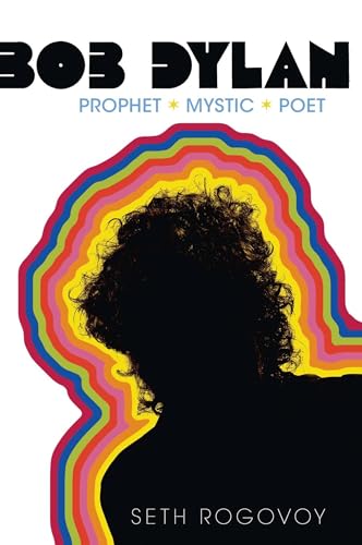 Bob Dylan: Prophet, Mystic, Poet von Scribner