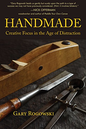 Handmade: Creative Focus in the Age of Distraction