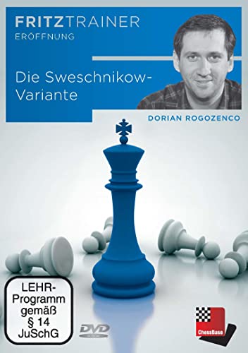 Die Sweschnikow-Variante: Fritztrainer - interaktive Schachvideokurse (Fritztrainer: Interaktives Video-Schachtraining)