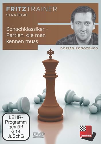 Schachklassiker. Partien, die man kennen muss!: Fritztrainer - interaktiver Video-Schachkurs (Fritztrainer: Interaktives Video-Schachtraining)