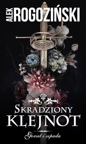 Skradziony klejnot Gorset i szpada von Lekkie