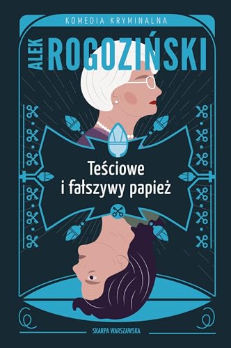 Teściowe i fałszywy papież von Skarpa Warszawska
