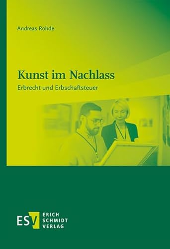 Kunst im Nachlass: Erbrecht und Erbschaftsteuer