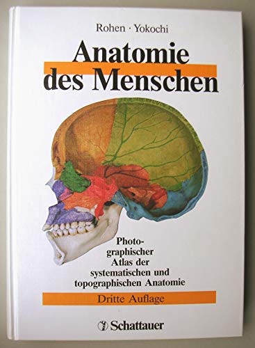 Anatomie des Menschen: Photographischer Atlas der systematischen und topographischen Anatomie