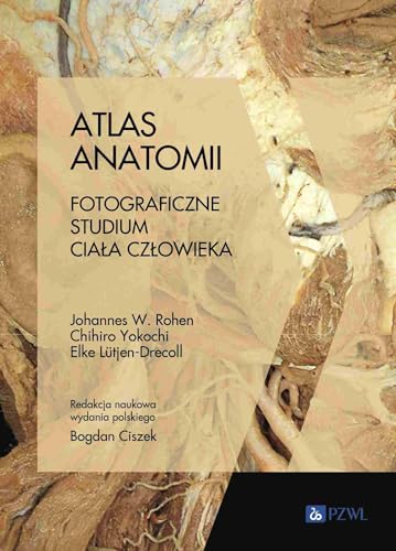 Atlas anatomii: Fotograficzne studium ciała człowieka von PZWL