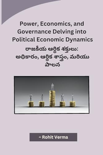 Power, Economics, and Governance Delving into Political Economic Dynamics von Sunshine