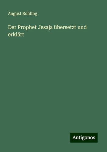 Der Prophet Jesaja übersetzt und erklärt
