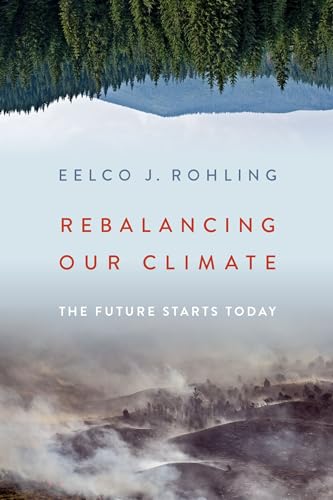 Rebalancing Our Climate: The Future Starts Today von Oxford University Press Inc