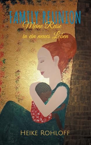 Family Reunion: Meine Reise in ein neues Leben
