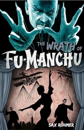 Fu-Manchu: The Wrath of Fu-Manchu and Other Stories