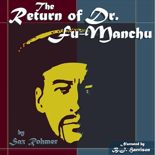 The Return of Dr. Fu-Manchu The Return of Dr. Fu-Manchu von Anson Street Press