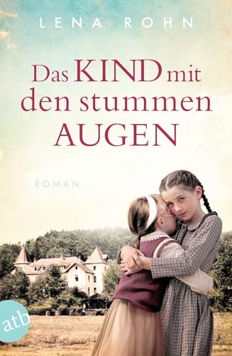 Das Kind mit den stummen Augen: Roman