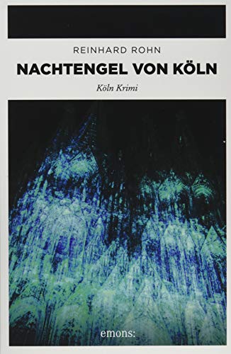 Nachtengel von Köln: Köln Krimi