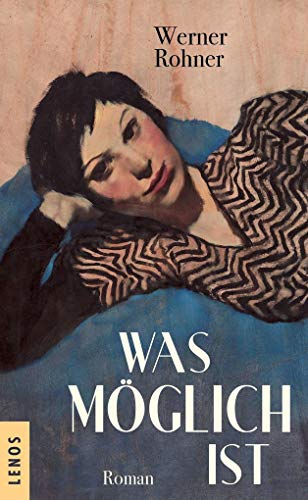 Was möglich ist: Roman