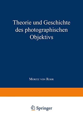 Theorie und Geschichte des Photographischen Objektivs: Mit online files/update