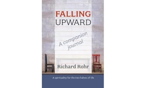 Falling Upward: A Companion Journal: A Spirituality for the Two Halves of Life