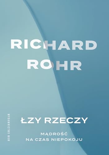 Łzy rzeczy: Mądrość na czas niepokoju von WAM