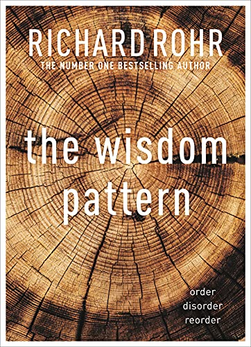 The Wisdom Pattern: Order - Disorder - Reorder von SPCK Publishing
