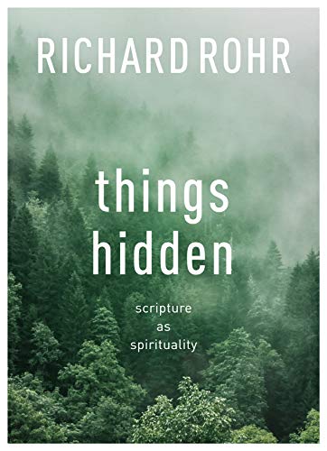 Things Hidden: Scripture as Spirituality