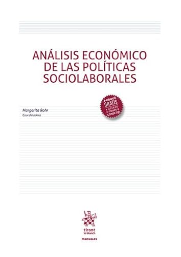 Análisis económico de las políticas sociolaborales (Manuales de Economía y Sociología) von Editorial Tirant lo Blanch
