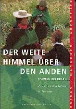 Der weite Himmel über den Anden. Zu Fuß zu den Indios in Ecuador.